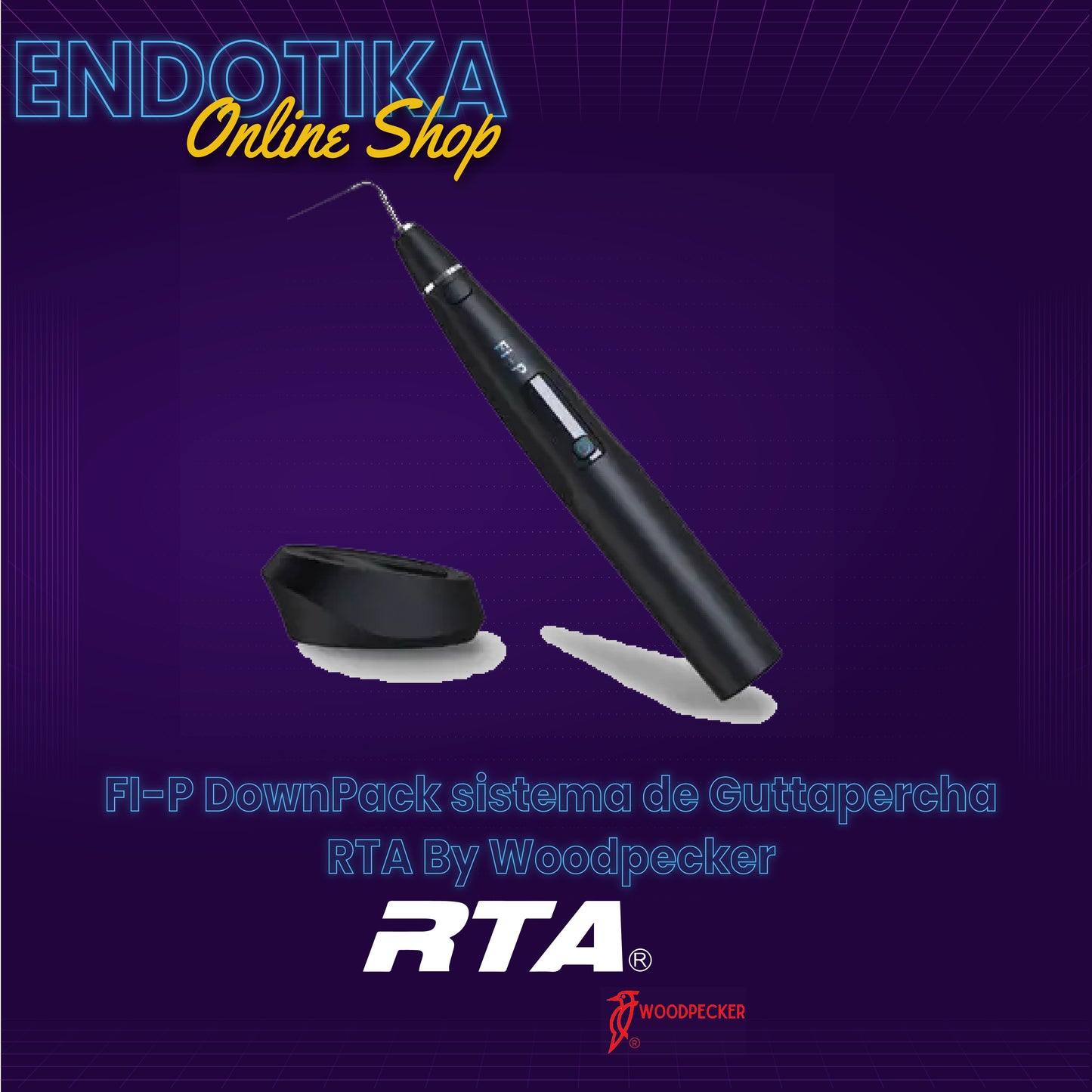 FI-P DownPack sistema de Guttapercha RTA By Woodpecker