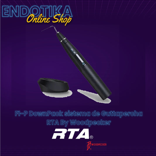 FI-P DownPack sistema de Guttapercha RTA By Woodpecker
