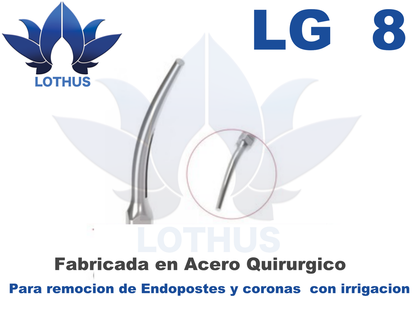 LG 8 Punta Ultrasonica con irrigacion Lothus Endo, para remocion de Endopostes y Coronas